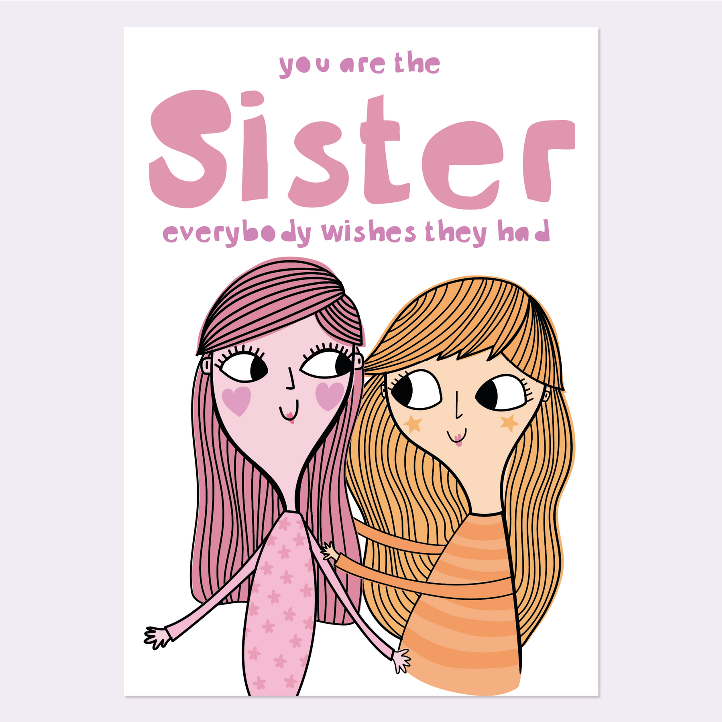 Sister Birthday Card – You Are the Sister Everybody Wishes They Had | Cute Sentimental Sister Card