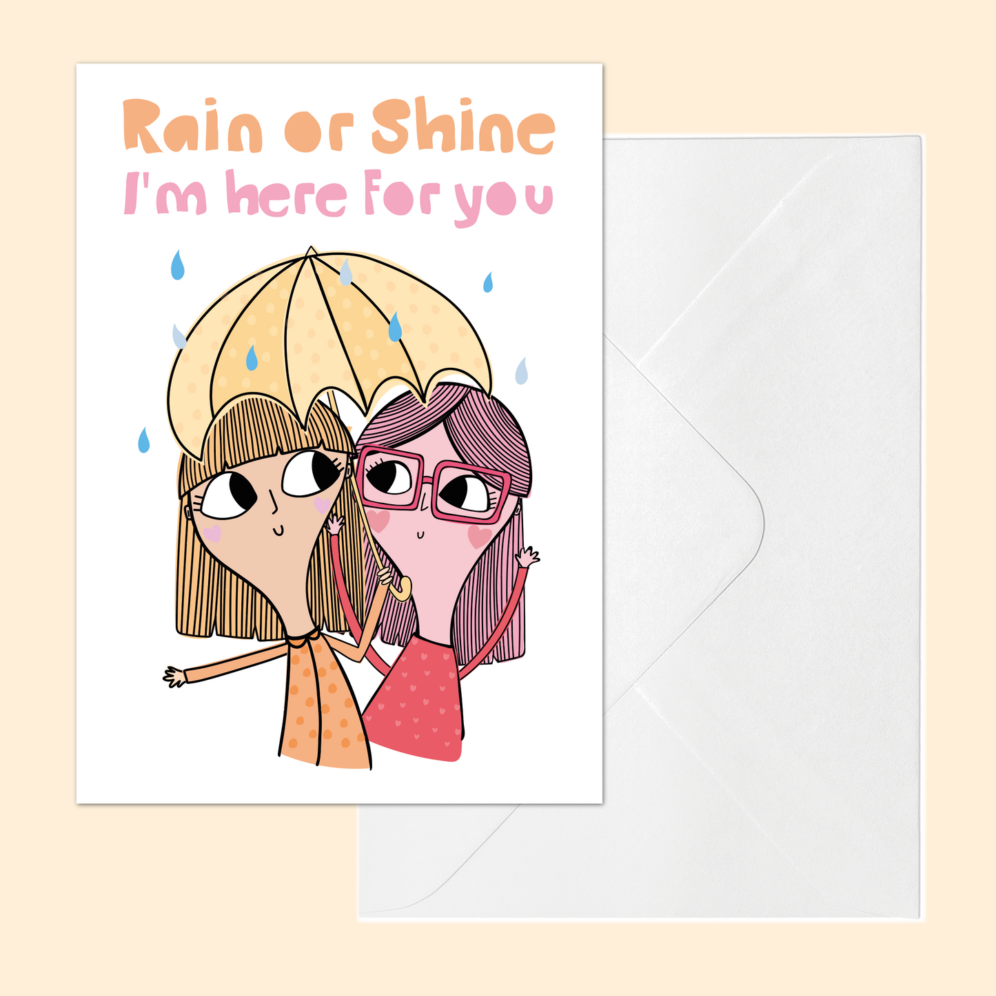Rain or Shine I’m Here For You | Friendship Support Card | Thinking of You Card