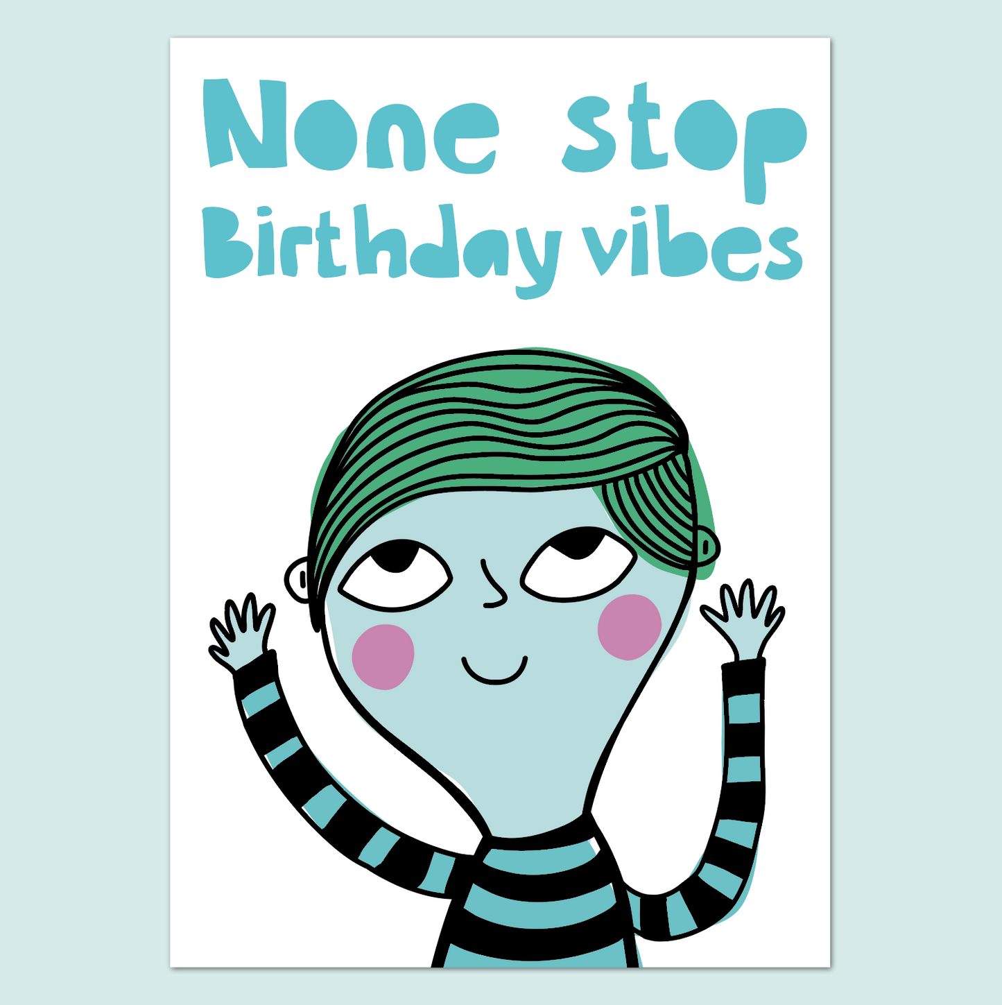 Non Stop Birthday Vibes Card | Fun Birthday Card | Cute Celebration Card