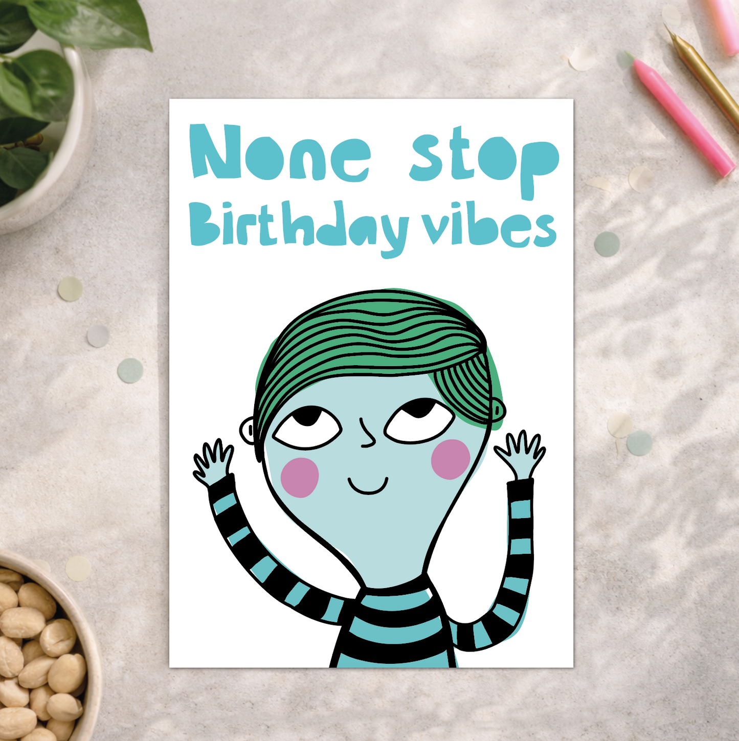 Non Stop Birthday Vibes Card | Fun Birthday Card | Cute Celebration Card
