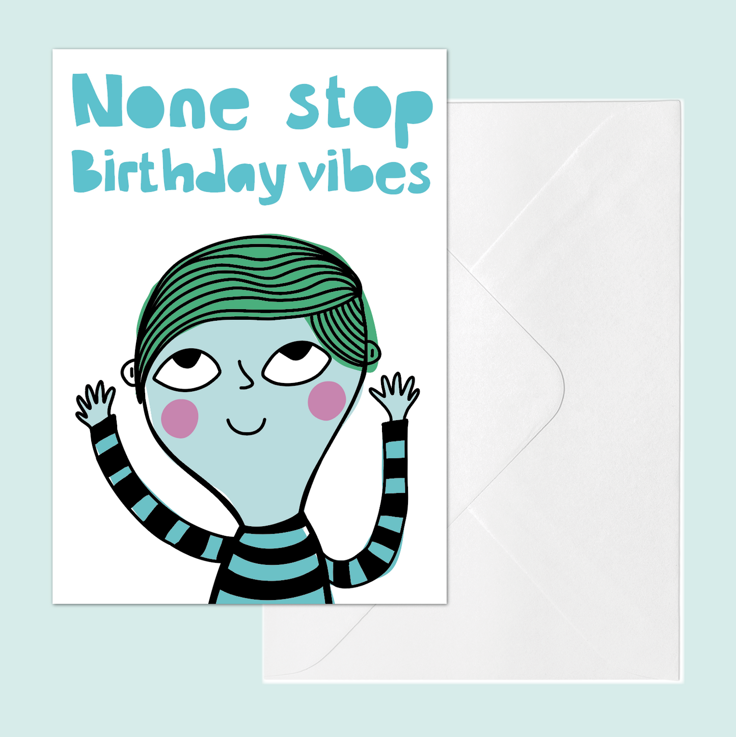 Non Stop Birthday Vibes Card | Fun Birthday Card | Cute Celebration Card